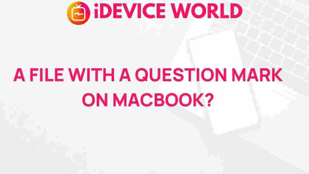 mystery-of-files-with-question-marks-macbook
