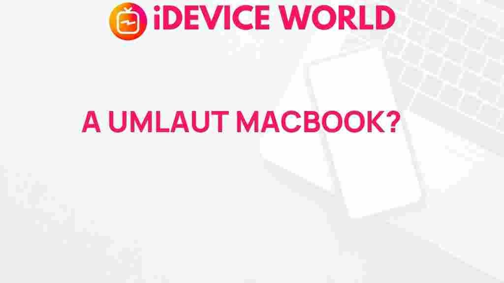 umlaut-macbook-features