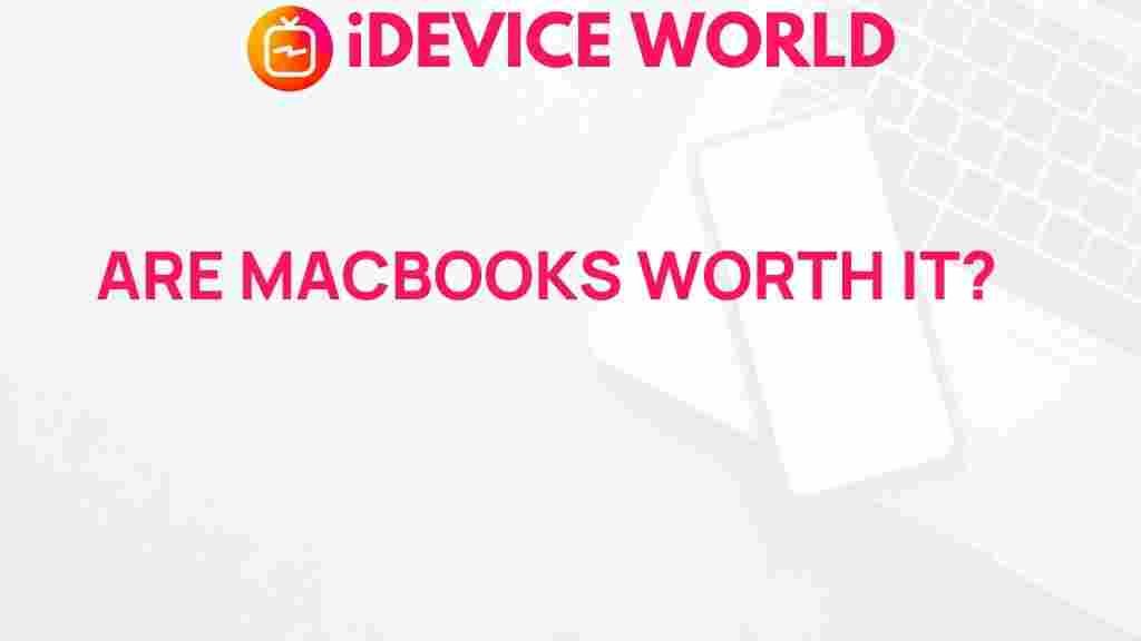are-macbooks-worth-investment