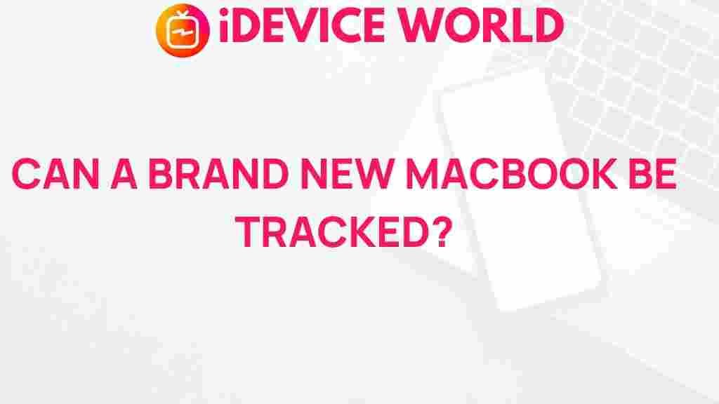 brand-new-macbook-tracking