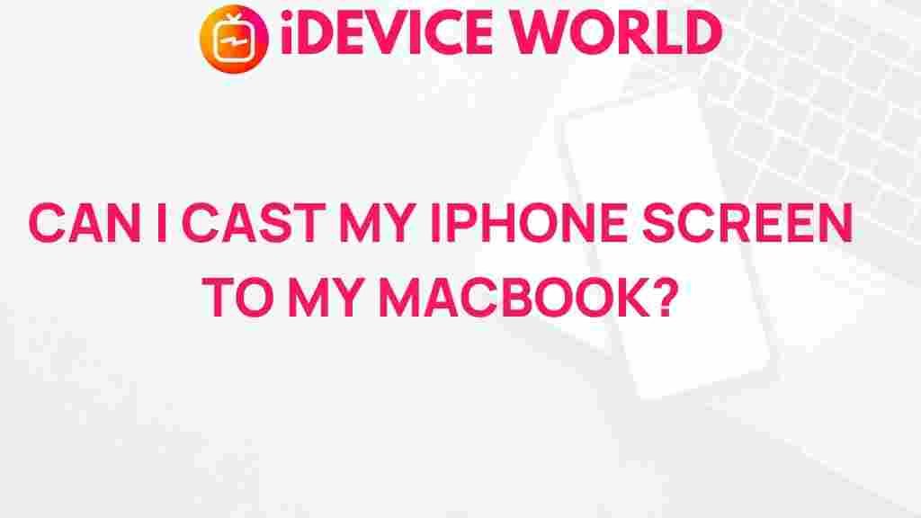 cast-iphone-screen-macbook