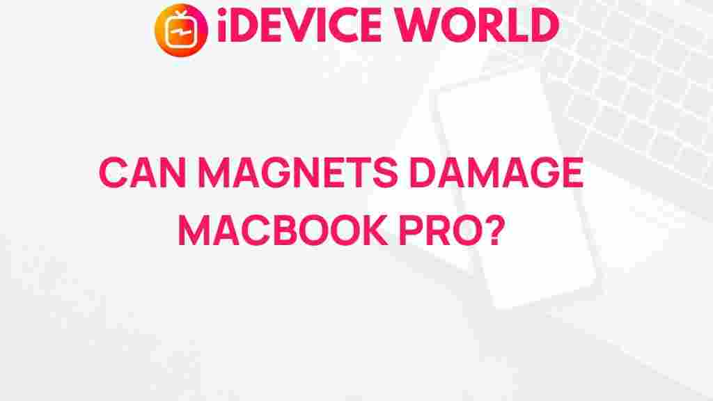 magnets-damage-macbook-pro
