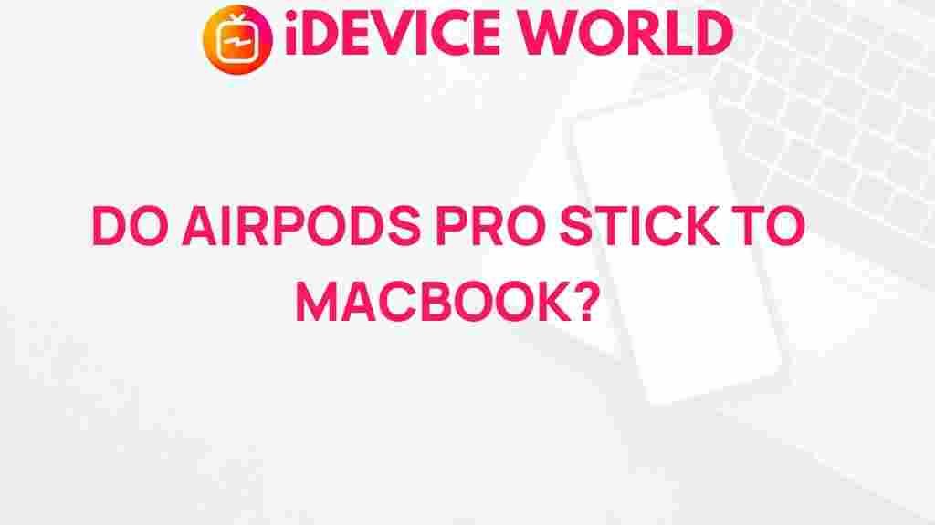 airpods-pro-stick-macbook