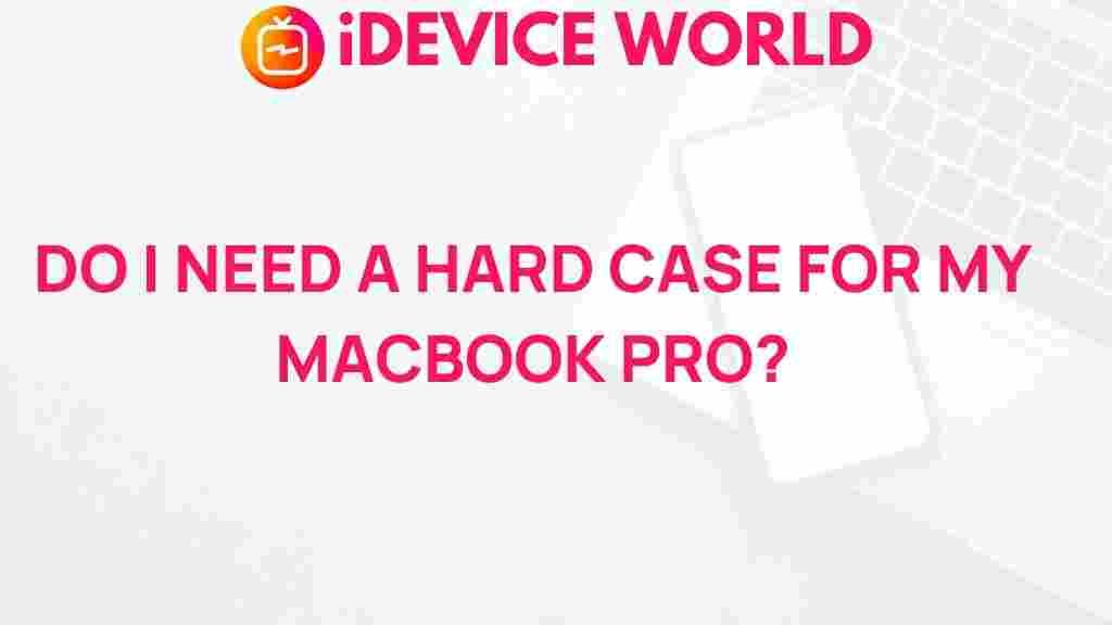 necessity-hard-case-macbook-pro