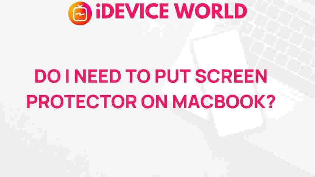 /macbook-screen-protector-necessity