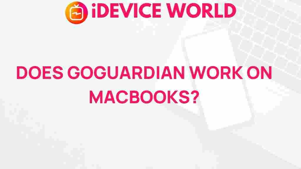 goguardian-macbooks-compatibility