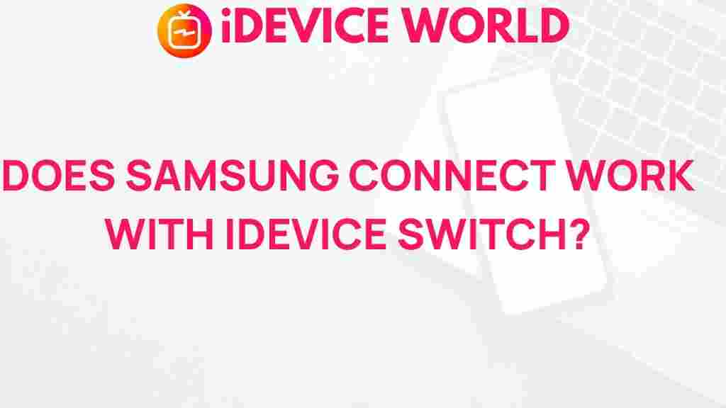 samsung-connect-idevice-switch-compatibility