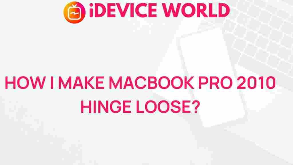 loose-macbook-pro-2010-hinges