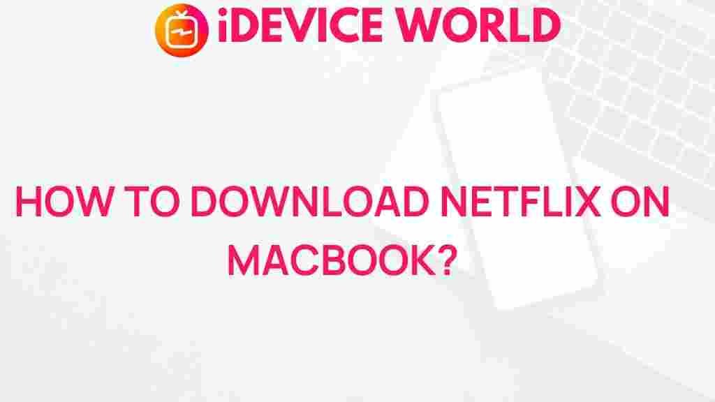 downloading-netflix-on-macbook