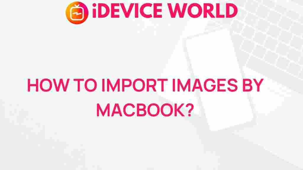 mastering-image-imports-macbook