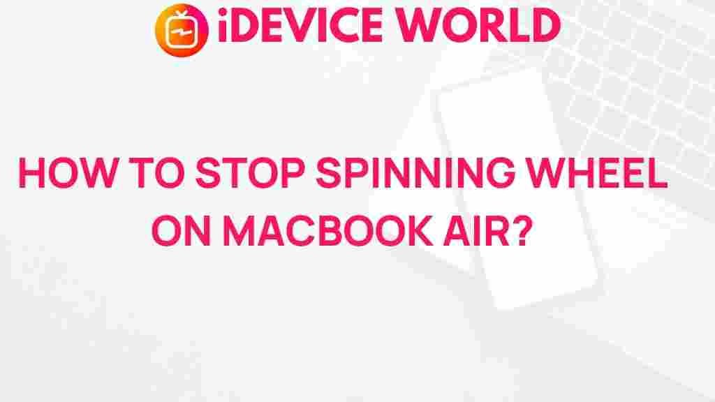 eliminate-spinning-wheel-macbook-air