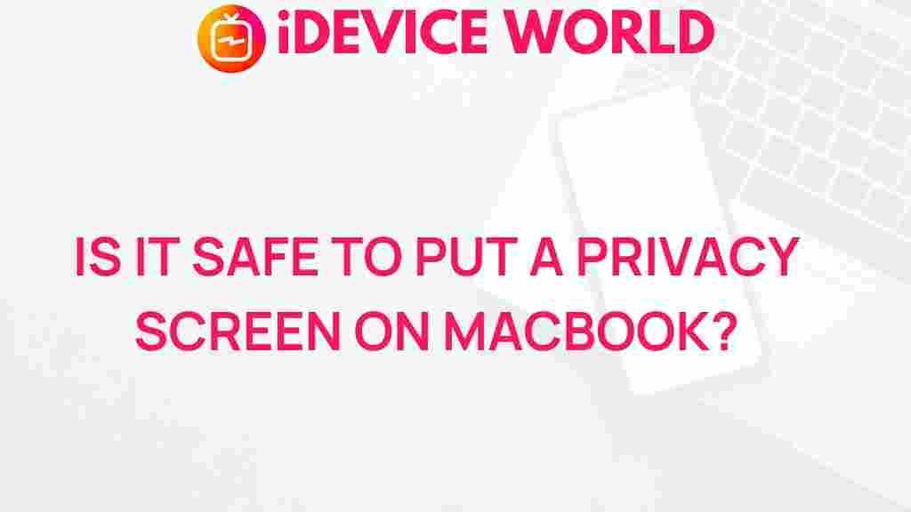 safety-of-privacy-screens-on-macbook