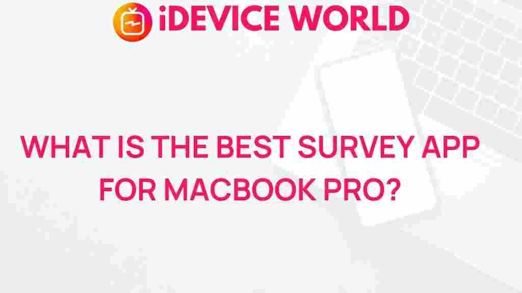 best-survey-app-macbook-pro