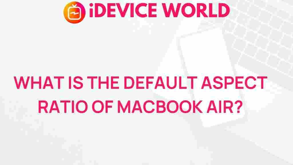 macbook-air-default-aspect-ratio